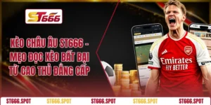 Kèo Châu Âu ST666