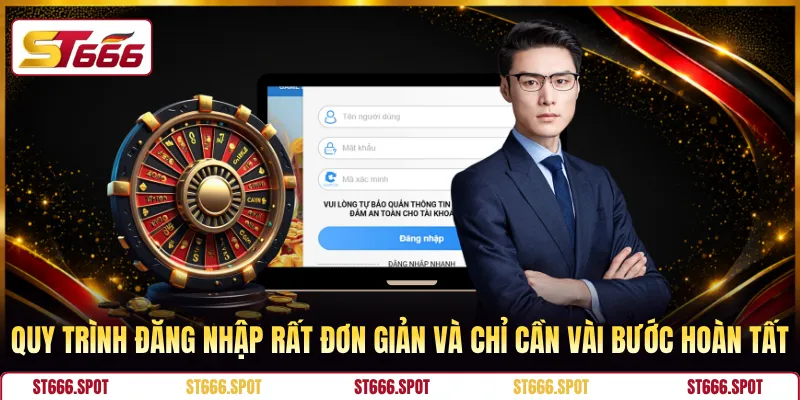 Quy trình đăng nhập rất đơn giản và chỉ cần vài bước hoàn tất